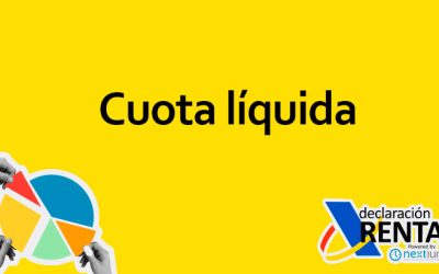 Cuota Líquida en la Declaración de la RENTA: Guía Definitiva