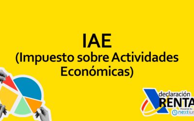 IAE (Impuesto sobre Actividades Económicas): Todo lo que Debes Saber