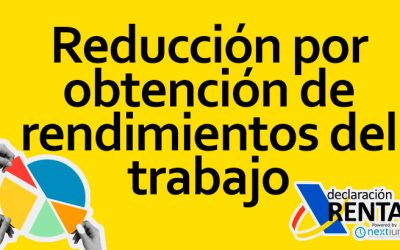 Reducción por Obtención de Rendimientos del Trabajo en la Declaración de la Renta en España