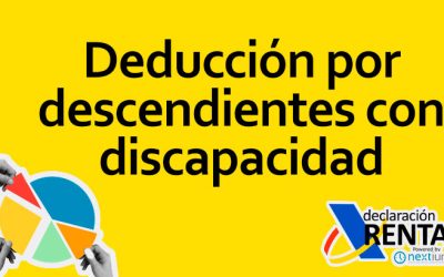 Deducción por Descendientes con Discapacidad en la Declaración de la Renta en España