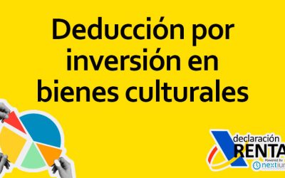 Deducción por Inversión en Bienes Culturales en la Declaración de la Renta en España