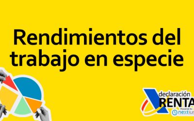 Rendimientos del Trabajo en Especie: Todo lo que Debes Saber en la Declaración de la Renta en España