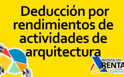 Deducción por Rendimientos de Actividades de Arquitectura en la Declaración de la Renta