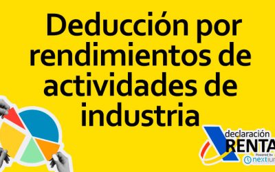 Deducción por Rendimientos de Actividades de Industria en la Declaración de la Renta en España