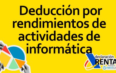 Deducción por Rendimientos de Actividades de Informática en la Declaración de la Renta en España