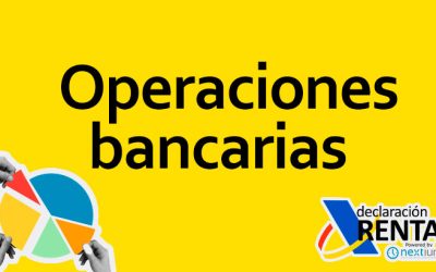 Operaciones Bancarias en la Declaración de la Renta en España