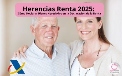 Herencias Renta 2025: Cómo Declarar Bienes Heredados en la Declaración de la Renta