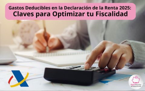 Gastos Deducibles en la Declaración de la Renta 2025