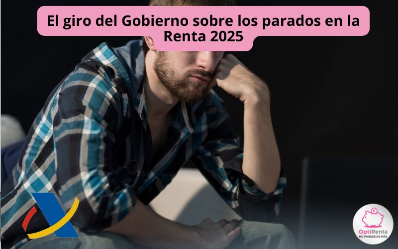 El giro del Gobierno sobre los parados en la Renta 2025